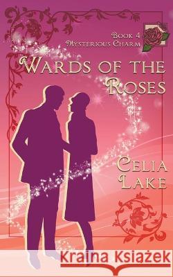 Wards of the Roses Celia Lake   9781957143088 Celia Lake - książka