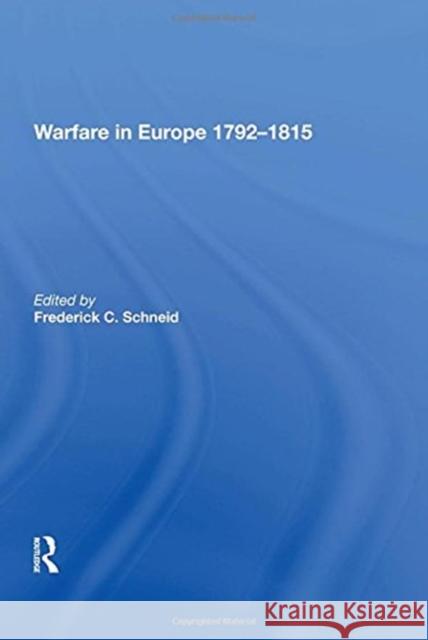 Warfare in Europe 1792�1815 Schneid, Frederick C. 9780815398912 Routledge - książka