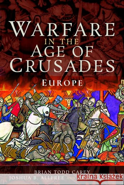 Warfare in the Age of Crusades: Europe  9781526730176 Pen & Sword Books Ltd - książka