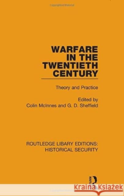 Warfare in the Twentieth Century: Theory and Practice Colin McInnes G. D. Sheffield 9780367635756 Routledge - książka