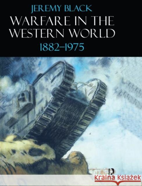 Warfare in the Western World, 1882-1975  9781902683430 Acumen Publishing Ltd - książka