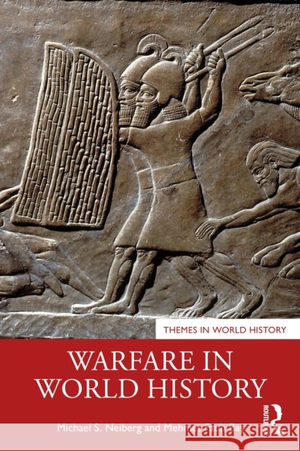 Warfare in World History Mehmet Fatih Bas Michael S. Neiberg 9781041028208 Routledge - książka