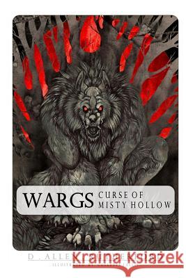 Wargs: Curse of Misty Hollow D Allen Rutherford 9781483433028 Lulu Publishing Services - książka