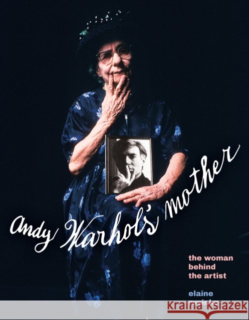 Warhol's Mother: The Woman Behind the Artist Elaine Rusinko 9780822948407 University of Pittsburgh Press - książka