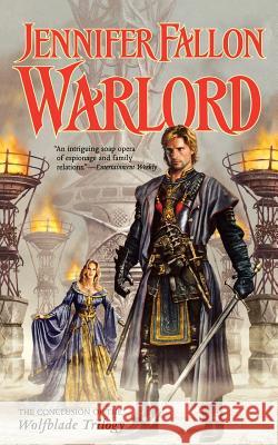 Warlord: Book Six of the Hythrun Chronicles Jennifer Fallon 9780765334756 Tor Books - książka