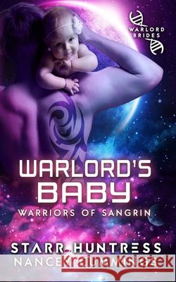 Warlord's Baby: Warlord Brides Starr Huntress Nancey Cummings 9781701874862 Independently Published - książka