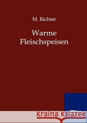 Warme Fleischspeisen Richter, M. 9783864443275 Salzwasser-Verlag - książka