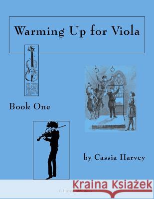 Warming Up for Viola, Book One Cassia Harvey Judith Harvey 9781932823189 C. Harvey Publications - książka