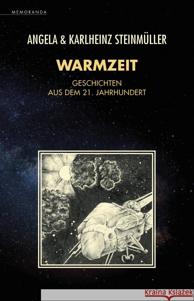 Warmzeit Steinmüller, Angela, Steinmüller, Karlheinz 9783948616625 Memoranda - książka