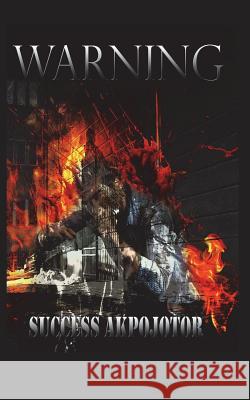 Warning Success Akpojotor 9781983302671 Independently Published - książka