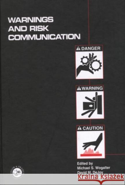 Warnings and Risk Communication Ken Laughery Woltager Michael S                       Michael Wogalter 9780748402663 CRC Press - książka