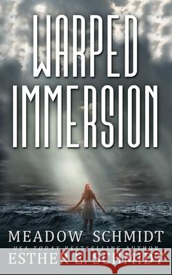 Warped Immersion Meadow Schmidt Esther E Schmidt  9798357126801 Independently Published - książka