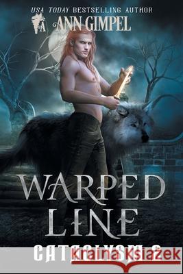 Warped Line: An Urban Fantasy Ann Gimpel 9781948871778 Ann Giimpel Books, LLC - książka