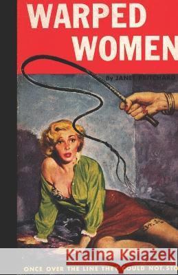 Warped Women J T Pritchard   9781957868592 Cutting Edge Books - książka