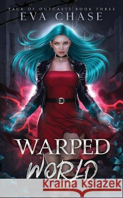 Warped World Eva Chase 9781998582587 Ink Spark Press - książka