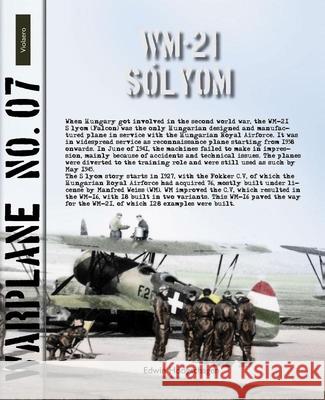 Warplane 07: Weis Wm.21 Sólyom Hoogschagen, Edwin 9789086161676 Amsterdam University Press (RJ) - książka