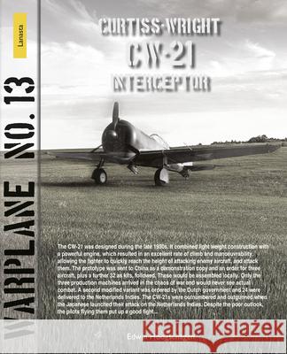 Warplane 13: CW-21 Interceptor Edwin Hoogschagen 9789464561548 Amsterdam University Press (RJ) - książka