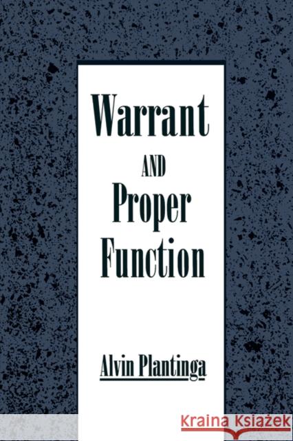 Warrant and Proper Function Alvin Plantinga 9780195078640 Oxford University Press - książka