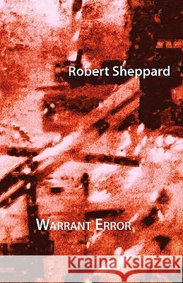 Warrant Error Robert Sheppard 9781848610187 Shearsman Books - książka