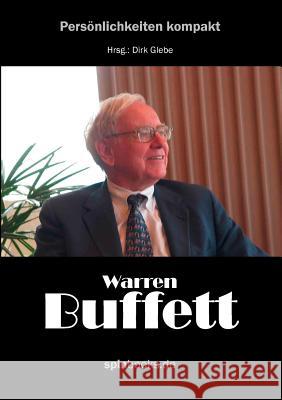 Warren Buffett: Der reichste Mann der Welt, sein Leben, seine Strategien Glebe, Dirk 9783837073744 Books on Demand - książka