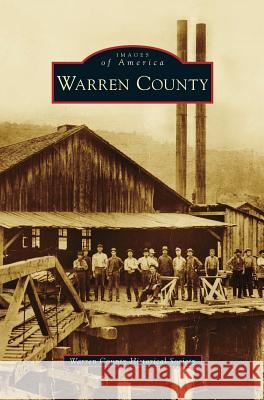 Warren County Warren County Historical Society 9781531673826 Arcadia Library Editions - książka