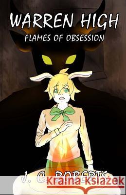 Warren High: Flames of Obsession J. C. Roberts 9781978024274 Createspace Independent Publishing Platform - książka