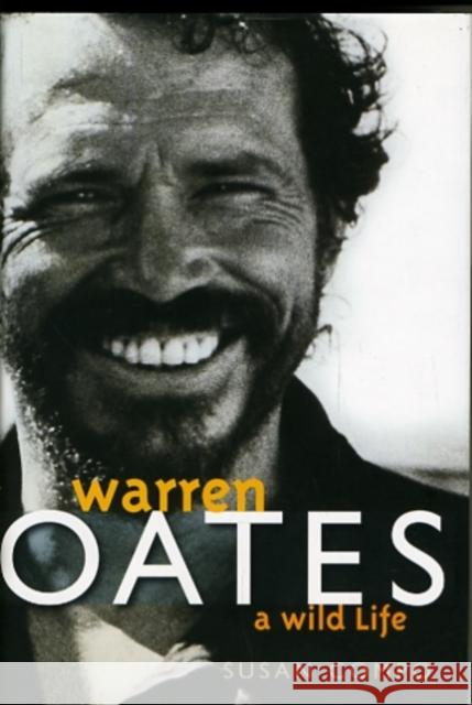 Warren Oates: A Wild Life Compo, Susan A. 9780813125367 University Press of Kentucky - książka