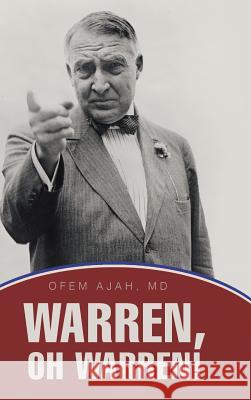 Warren, Oh Warren! MD Ofem Ajah 9781483435947 Lulu Publishing Services - książka