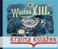 Warren XIII. a prokleté třináctiny Will Staehle 9788076372023 Paseka - książka