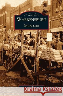 Warrensburg, Missouri Lisa Irle 9781531613884 Arcadia Publishing Library Editions - książka