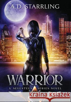 Warrior A D Starrling 9780995501362 Silver Orb Publishing - książka