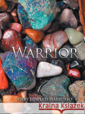 Warrior Gary Edwerd Marruffo 9781462050758 iUniverse.com - książka