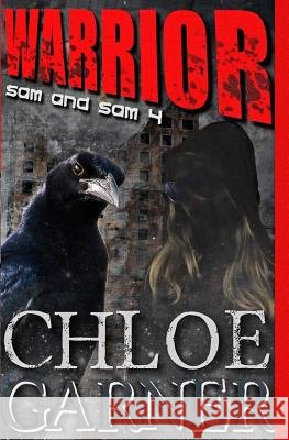 Warrior Chloe Garner 9781540472717 Createspace Independent Publishing Platform - książka