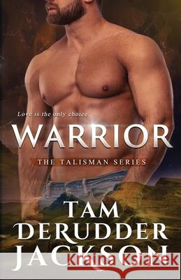 Warrior Tam Derudder Jackson 9781734266627 Warrior Romance Press - książka