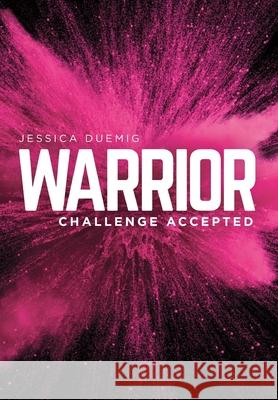 Warrior Jessica Duemig Danna Mathias 9781735514109 Bright Publishing LLC - książka