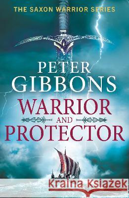 Warrior and Protector Gibbons, Peter 9781804834565 Boldwood Books Ltd - książka