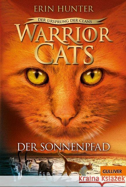 Warrior Cats - Der Ursprung der Clans. Der Sonnenpfad Hunter, Erin 9783407749673 Gulliver von Beltz & Gelberg - książka