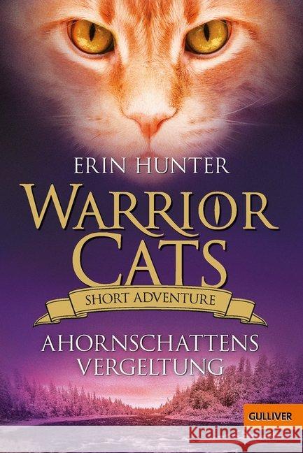 Warrior Cats - Short Adventure - Ahornschattens Vergeltung Hunter, Erin 9783407749666 Gulliver von Beltz & Gelberg - książka