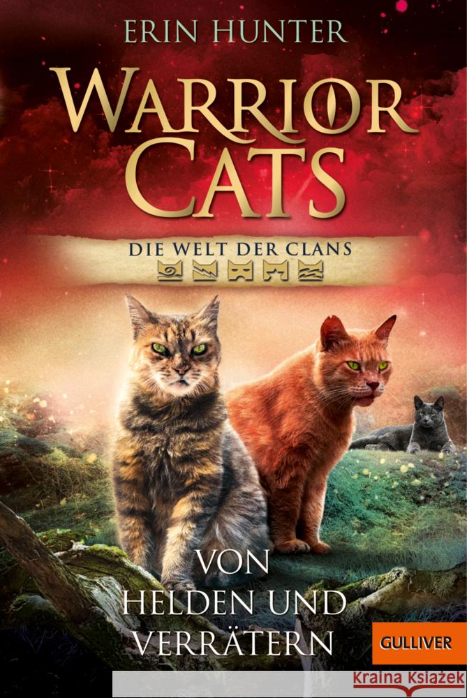 Warrior Cats - Welt der Clans. Von Helden und Verrätern Hunter, Erin 9783407812889 Gulliver von Beltz & Gelberg - książka