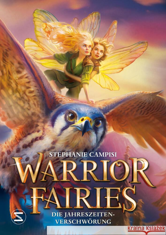 Warrior Fairies. Die Jahreszeiten-Verschwörung Campisi, Stephanie 9783505151903 Schneiderbuch - książka