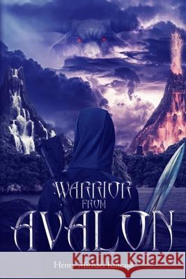 Warrior from Avalon Henry Kincaid 9781735522913 Henry Michael Kincaid - książka