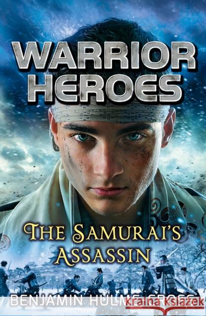 Warrior Heroes: The Samurai's Assassin Benjamin Hulme Cross 9781472904669 A & C Black - książka