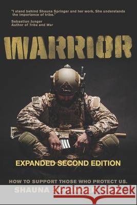 Warrior: How to Support Those Who Protect Us Eddie Wright Shauna Springer 9781736824405 Hidden Ivy LLC - książka