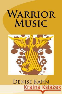 Warrior Music Denise Kahn 9781499162622 Createspace - książka