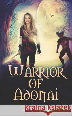 Warrior of Adonai D. A. Rice 9781686146428 Independently Published - książka