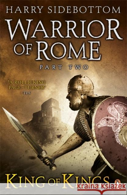 Warrior of Rome II: King of Kings Harry Sidebottom 9780141032306 PENGUIN UK - książka