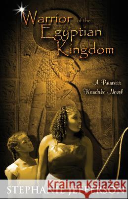 Warrior of the Egyptian Kingdom Stephanie Jefferson 9781494715458 Createspace - książka