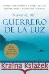 Warrior of the Light  Manual del Guerrero de la Luz (Spanish Edition) = Warrior of the Light, a Manual Coelho, Paulo 9780060565718 Rayo