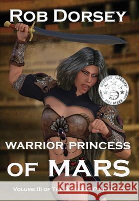 Warrior Princess of Mars Rob Dorsey 9780986313615 Copper Creek Press, LLC - książka