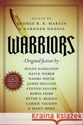 Warriors George R. R. Martin Gardner Dozois 9780765334770 Tor Books - książka